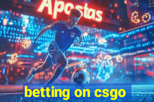 betting on csgo