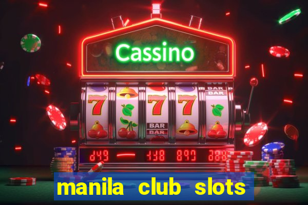 manila club slots vegas 777