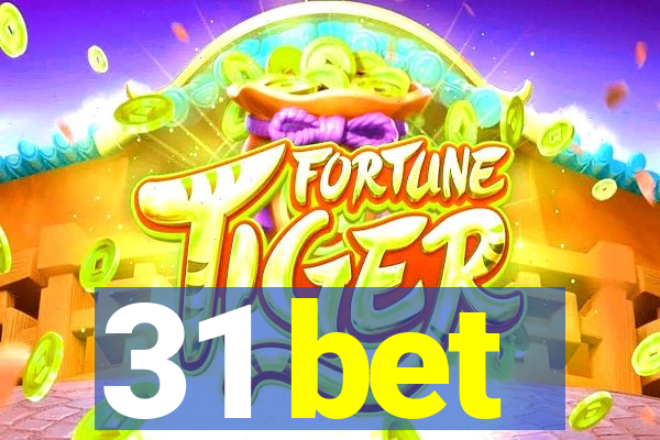 31 bet