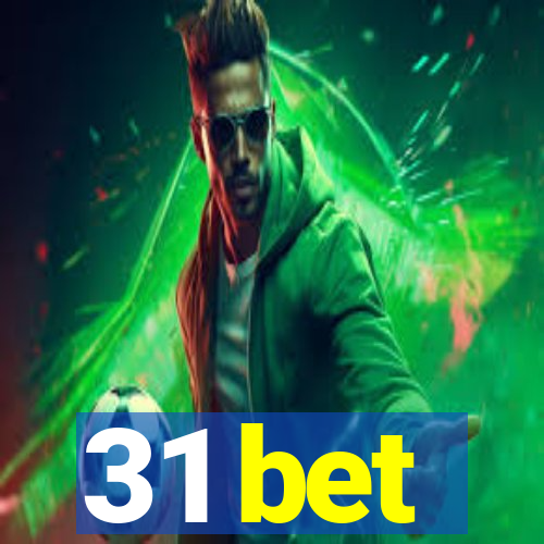 31 bet