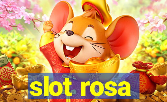 slot rosa