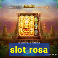 slot rosa