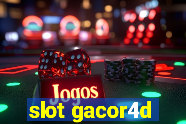 slot gacor4d