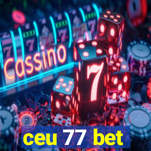 ceu 77 bet