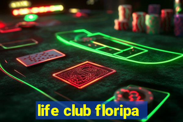 life club floripa