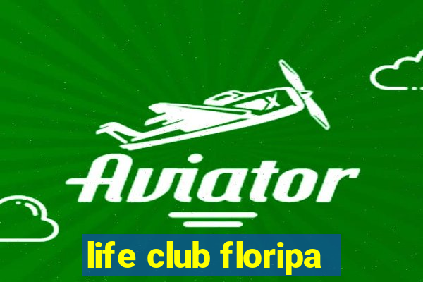 life club floripa