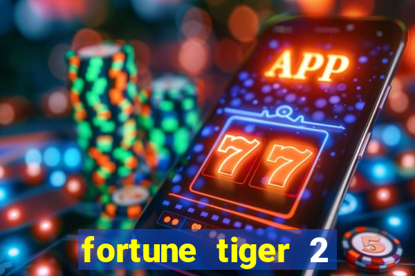 fortune tiger 2 demo gr谩tis