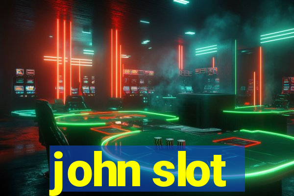 john slot