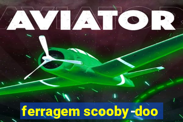 ferragem scooby-doo