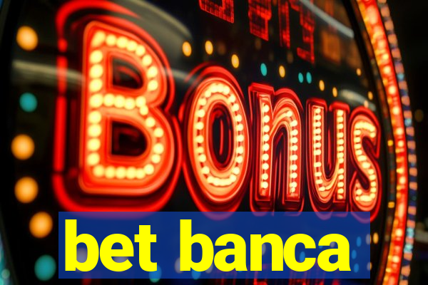 bet banca