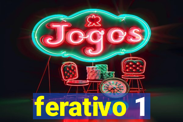 ferativo 1