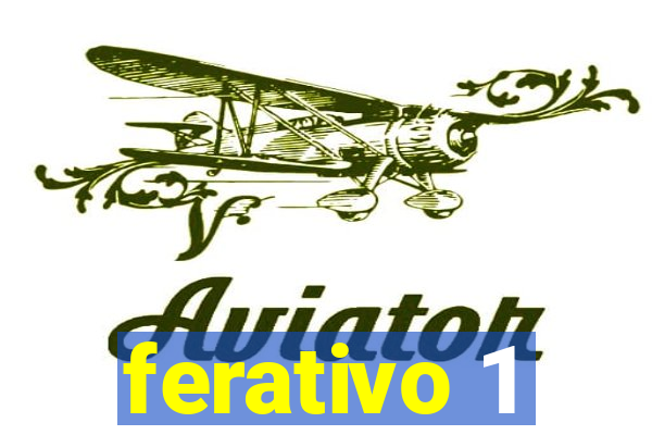 ferativo 1