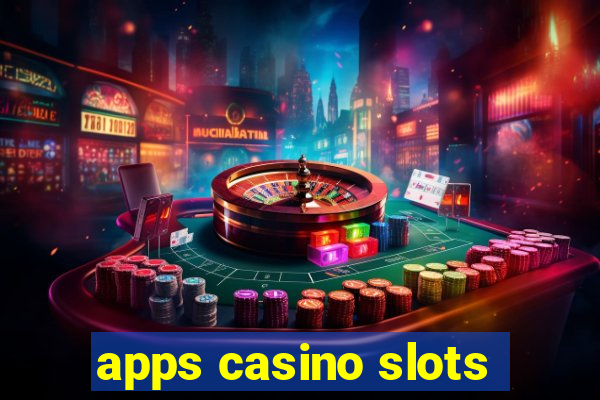 apps casino slots