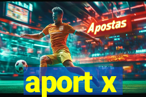 aport x