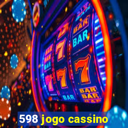 598 jogo cassino