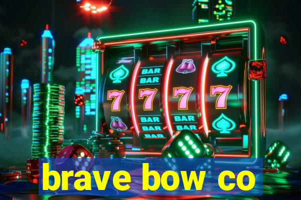 brave bow co