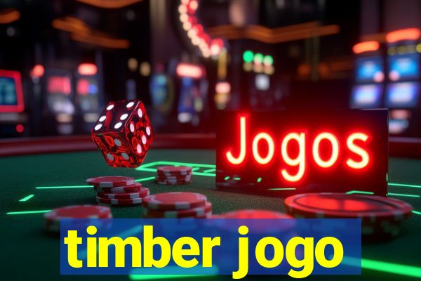 timber jogo