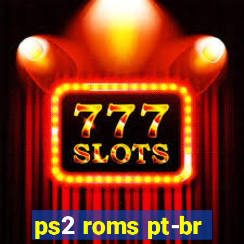 ps2 roms pt-br