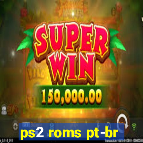 ps2 roms pt-br