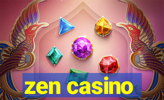 zen casino