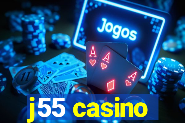 j55 casino