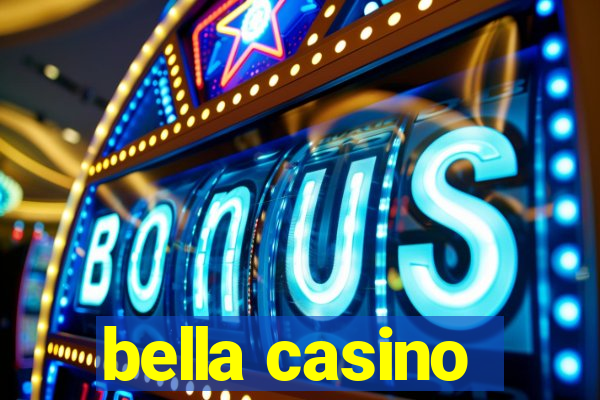 bella casino