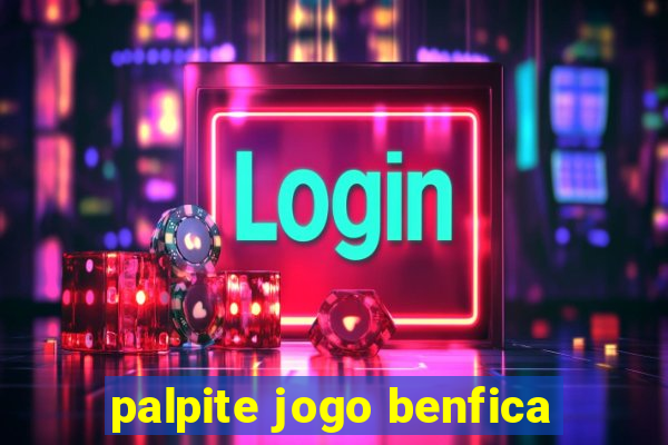 palpite jogo benfica