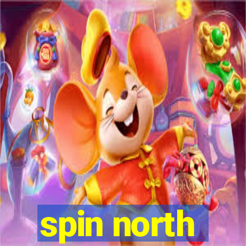 spin north