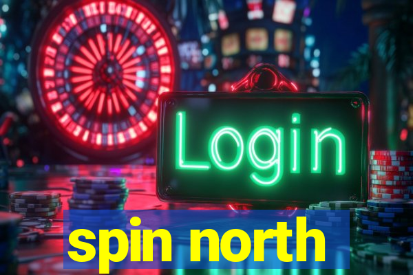 spin north