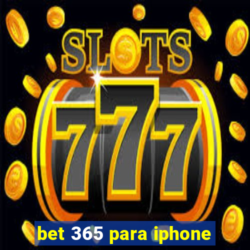 bet 365 para iphone