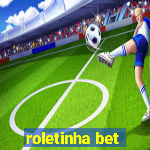 roletinha bet