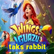 taks rabbit