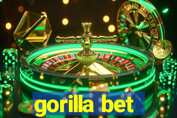 gorilla bet