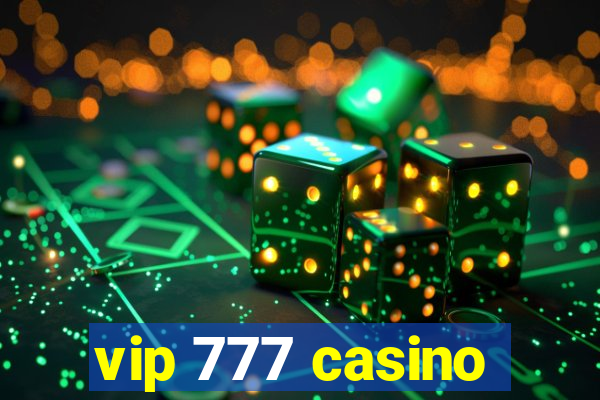 vip 777 casino