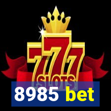 8985 bet