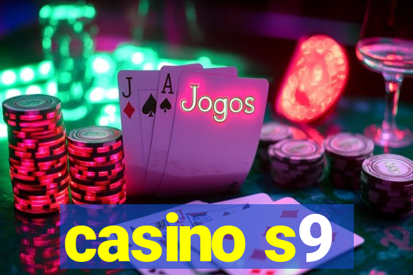 casino s9