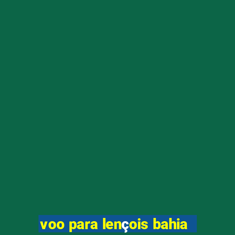 voo para lençois bahia