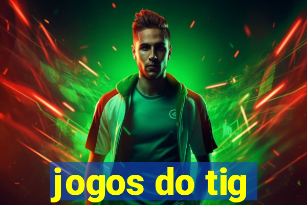 jogos do tig