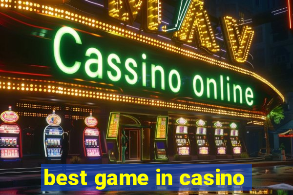 best game in casino