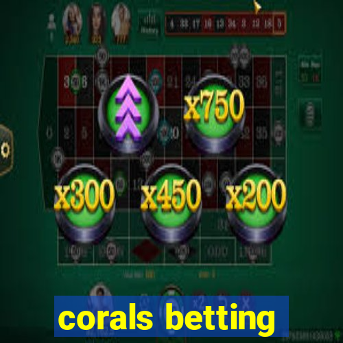 corals betting