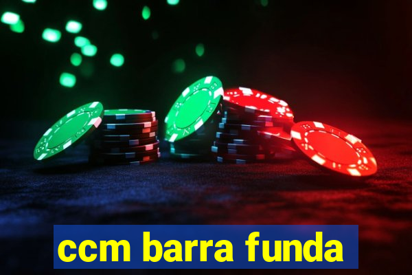 ccm barra funda