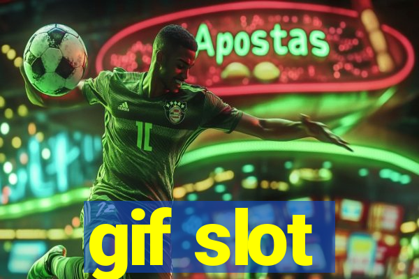 gif slot