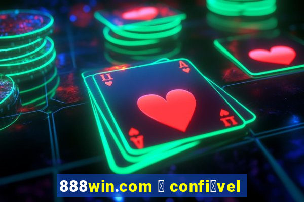 888win.com 茅 confi谩vel