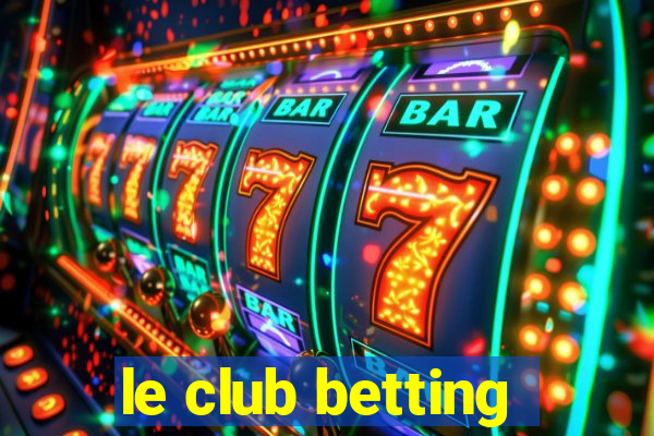 le club betting