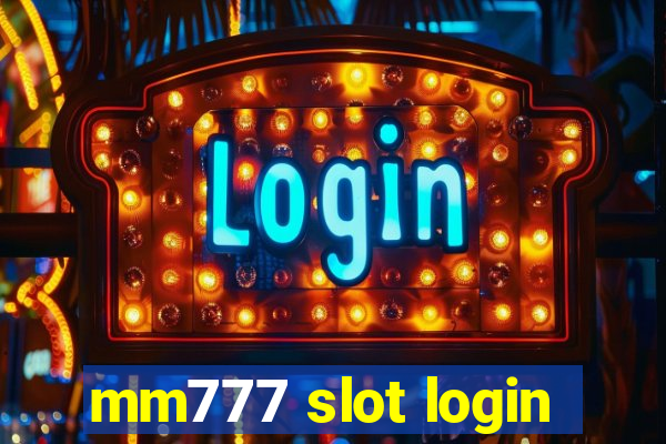 mm777 slot login