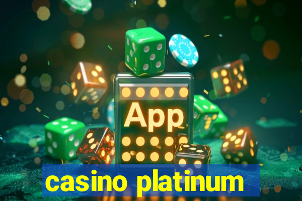 casino platinum