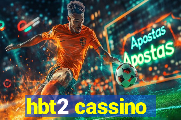 hbt2 cassino