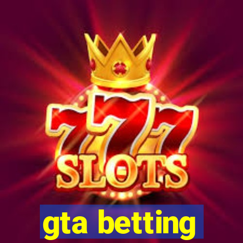 gta betting