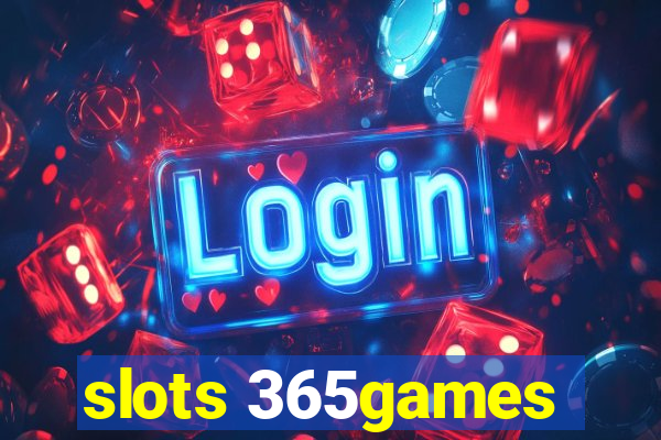 slots 365games