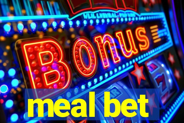 meal bet